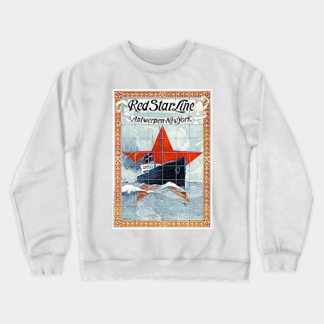 Vintage Travel Poster Belgium Red Star Line Crewneck Sweatshirt by vintagetreasure